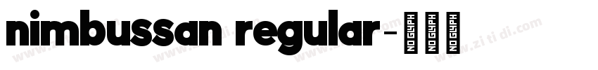nimbussan regular字体转换 nimbussan regular字体转换